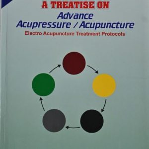 Treatise On Advance Acupressure / Acupuncture (Part-5) By – Khemka’s