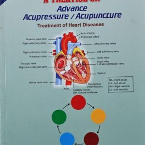A Treatise On Advance Acupressure / Acupuncture (Part-11) By – Khemka’s