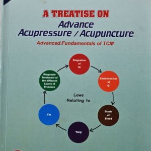 A Treatise On Advance Acupressure / Acupuncture (Part-16) By – Khemka’s