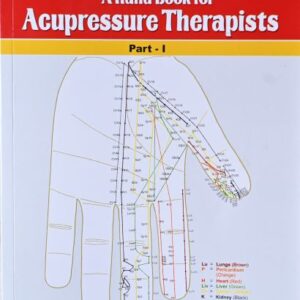 A Hand Book For Acupressure Therapists By Khemka’s
