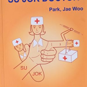 Be Your Own Su Jok Doctor By – Park, Jae Woo